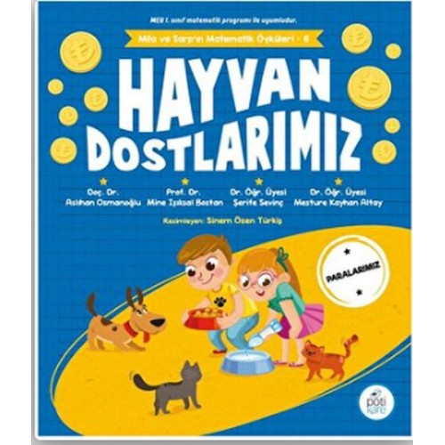 Hayvan Dostlarımız - Mila Ve Sarp’ın Matematik Öyküleri 6