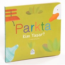 Parkta Kim Yaşar?