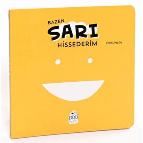 Bazen Sarı Hissederim