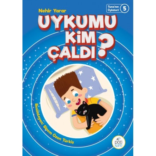 Tuna'nın Öyküleri 5 - Uykumu Kim Çaldı?