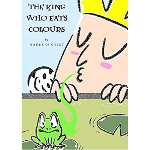 The King Who Eats Colours