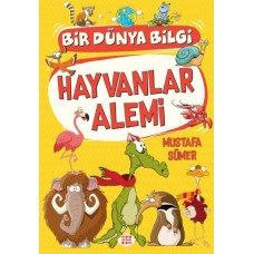 Hayvanlar Alemi - Bir Dünya Bilgi