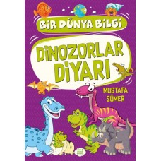 Dinozorlar Diyarı - Bir Dünya Bilgi