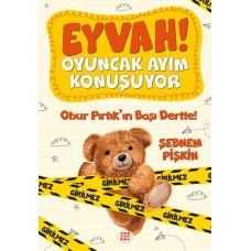 Obur Pırtıkın Başı Dertte! - Eyvah! Oyuncak Ayım Konuşuyor 1