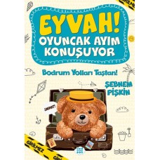 Bodrum Yolları Taştan! - Eyvah! Oyuncak Ayım Konuşuyor 3