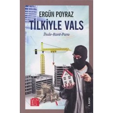 Tilkiyle Vals İhale Rant Para