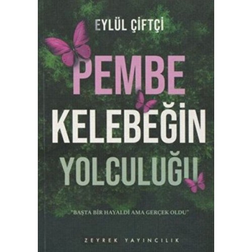 Pembe Kelebeğin Yolculuğu