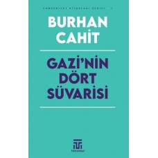 Gazi’nin Dört Süvarisi