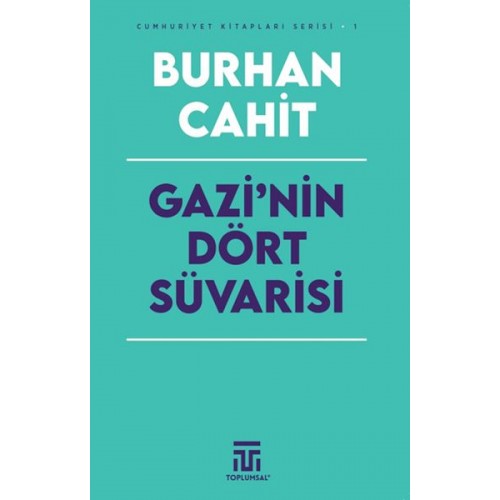 Gazi’nin Dört Süvarisi