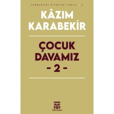 Çocuk Davamız - 2