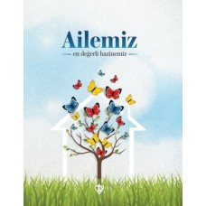 Ailemiz En Değerli Hazinemiz