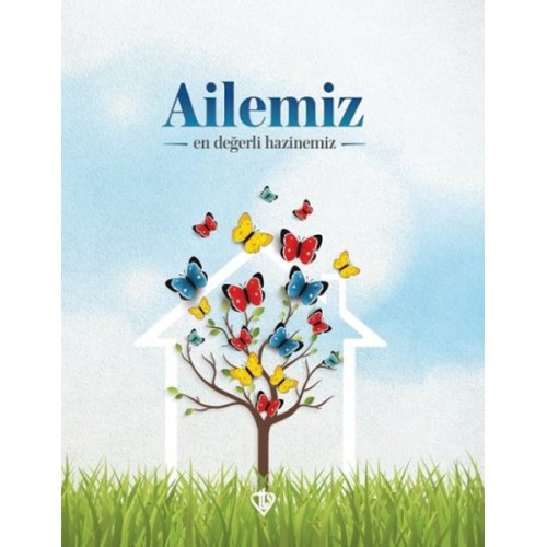 Ailemiz En Değerli Hazinemiz