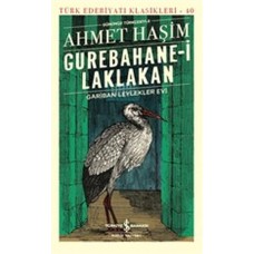 Gurebahane-i Laklakan - Gariban Leylekler Evi (Günümüz Türkçesiyle) - Türk Edebiyatı Klasikleri