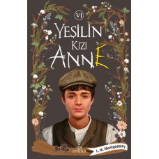 Yeşilin Kızı Anne 6 - Ciltli