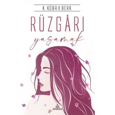 Rüzgarı Yaşamak - Ciltli