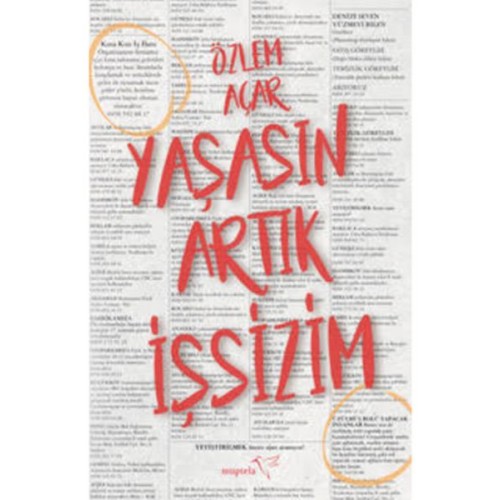 Yaşasın Artık İşsizim