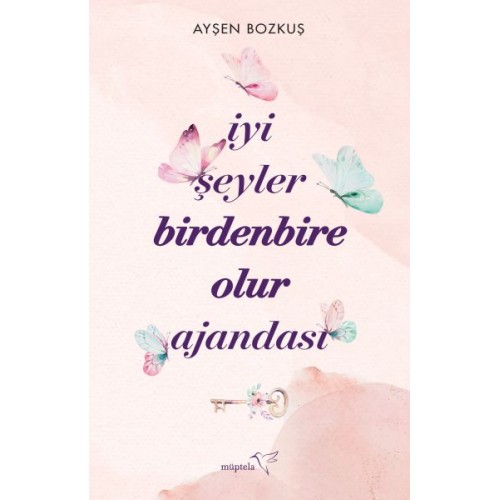 İyi Şeyler Birdenbire Olur Ajandası