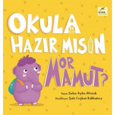 Okula Hazır mısın Mor Mamut? Ciltli