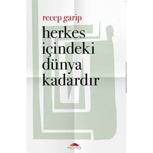 Herkes İçindeki Dünya Kadardır