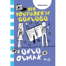 Ünlü Olmak - Bir Youtuber’ın Günlüğü