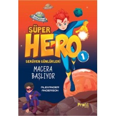 Serüven Günlükleri 1 - Süper Hero Macera Başlıyor