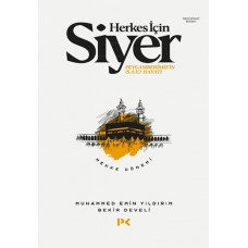 Herkes İçin Siyer Peygamberimiz'in (S.A.V) Hayatı - Mekke Dönemi