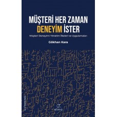 Müşteri Her Zaman Deneyim İster