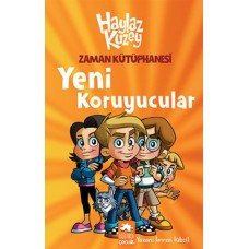 Haylaz Kuzey - Zaman Kütüphanesi / Yeni Koruyucular