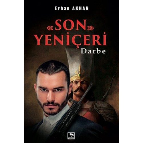 Son Yeniçeri - Darbe