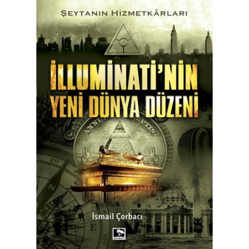 İlluminati'nin Yeni Dünya Düzeni - Şeytanın Hizmetkarları