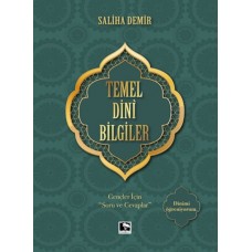 Temel Dini Bilgiler - Gençler İçin "Soru ve Cevaplar"