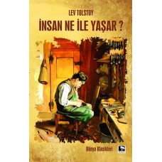 İnsan Ne İle Yaşar