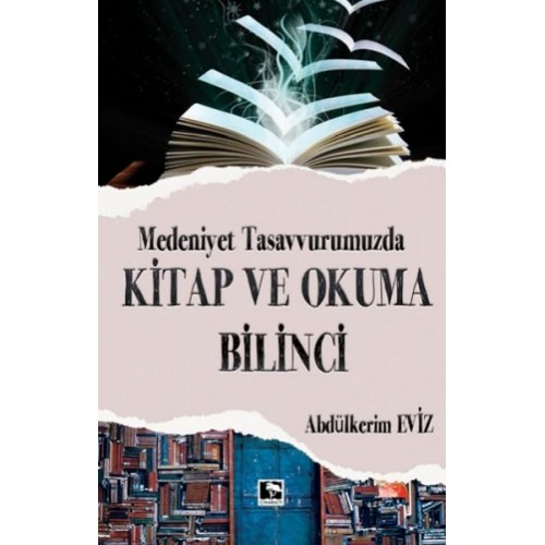 Modern Tasavvurumuzda Kitap ve Okuma Bilinci