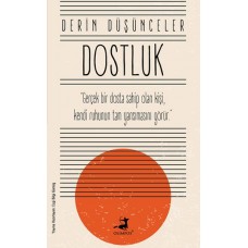 Dostluk - Derin Düşünceler