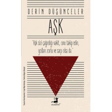 Aşk - Derin Düşünceler