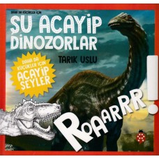 Daha Küçükler İçin Şu Acayip Dinozorlar