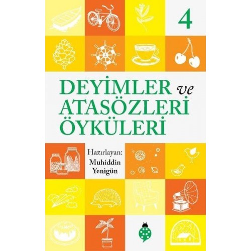 Deyimler Ve Atasözleri Öyküleri - 4