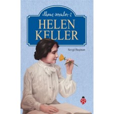 Helen Keller - İlham Verenler - 2