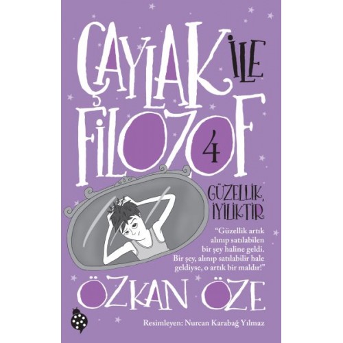 Çaylak İle Filozof 4-Güzellik İyiliktir