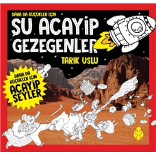 Daha Da Küçükler İçin Şu Acayip Gezegenler