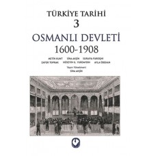 Türkiye Tarihi 3 - Osmanlı Devleti 1600-1908