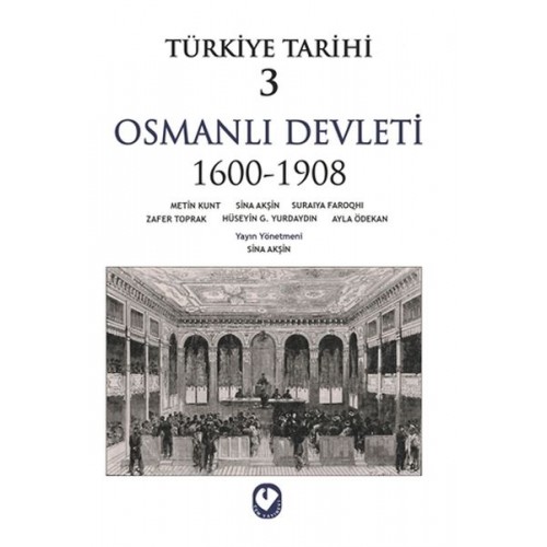 Türkiye Tarihi 3 - Osmanlı Devleti 1600-1908