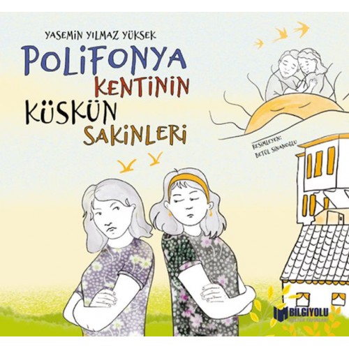 Polifonya Kentinin Küskün Sakinleri