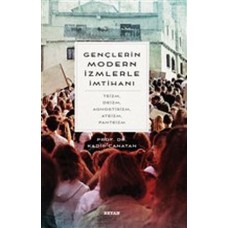 Gençlerin Modern İzmlerle İmtihanı