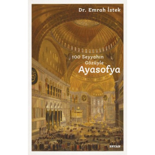 100 Seyyahın Gözüyle Ayasofya