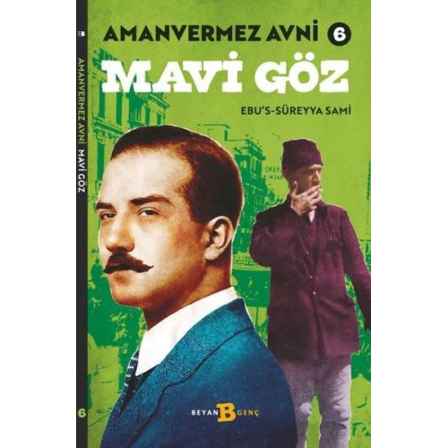 Mavi Göz - Amanvermez Avni 6