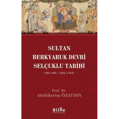 Sultan Berkyaruk Devri Selçuklu Tarihi