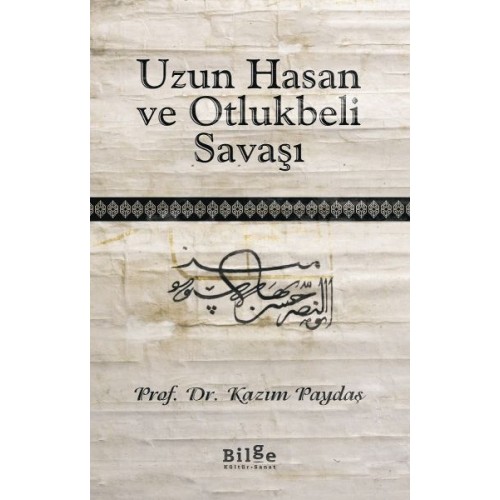 Uzun Hasan ve Otlukbeli Savaşı