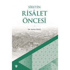 Siretin Risalet Öncesi