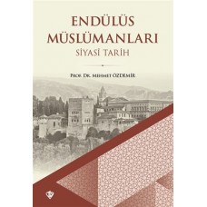 Endülüs Müslümanları Siyasi Tarih (Büyük Boy)